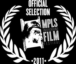 official selection mpls underground film-festival 2011